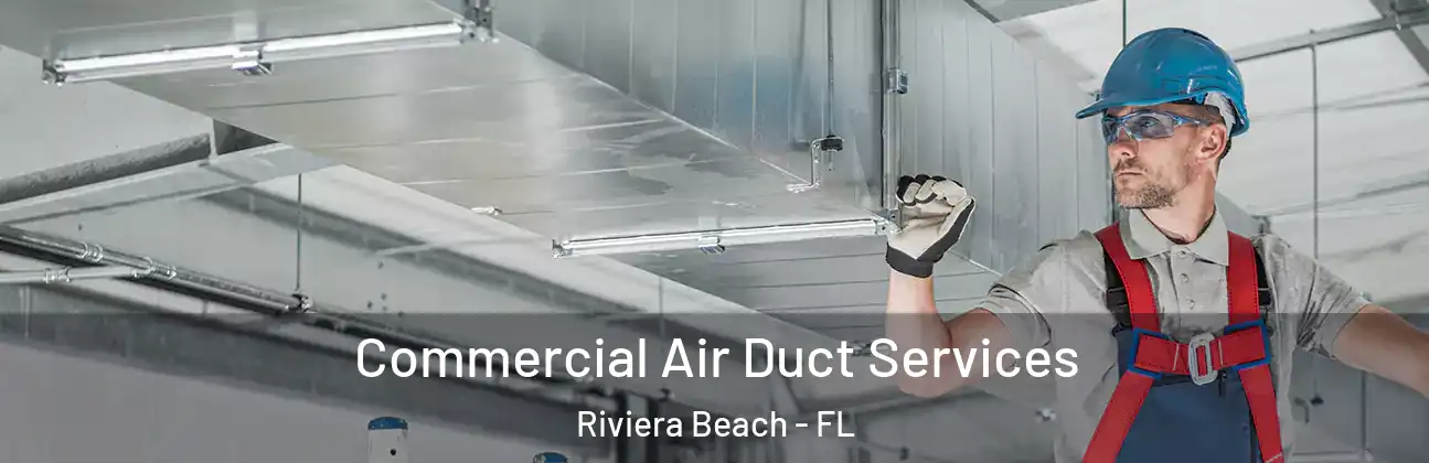  Commercial Air Duct Services Riviera Beach - FL