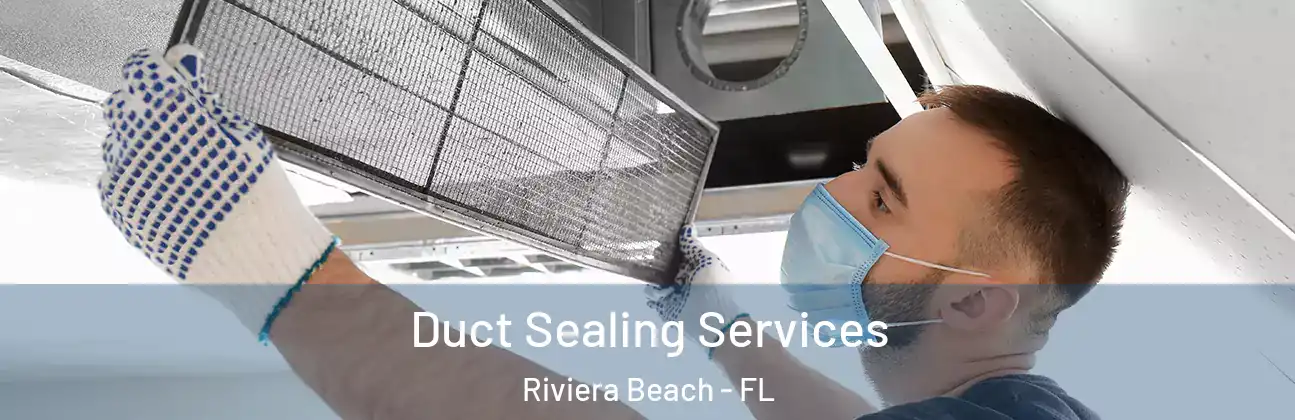  Duct Sealing Services Riviera Beach - FL